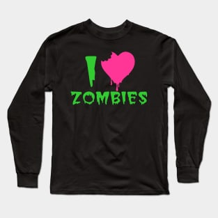 I Love Zombies Long Sleeve T-Shirt